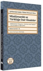Müslümanlık ve Türklüğe Dair Risaleler - Büyüyen Ay Yayınları