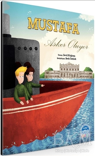 Mustafa Asker Oluyor - Martı Çocuk Yayınları