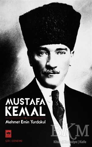 Mustafa Kemal - Ötüken Neşriyat