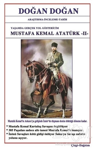 Mustafa Kemal Atatürk 2 - Yaşamda Yol Göstericim - Bilge Karınca Yayınları