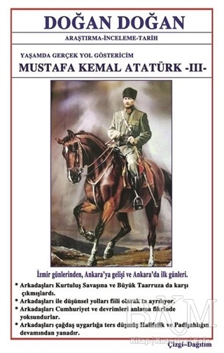 Mustafa Kemal Atatürk 3 - Yaşamda Yol Göstericim - Bilge Karınca Yayınları