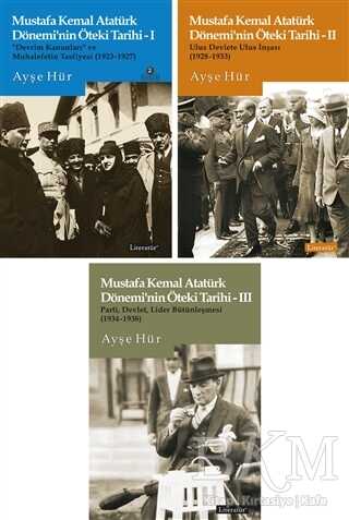 Mustafa Kemal Atatürk Dönemi’nin Öteki Tarihi Seti 3 Kitap Set