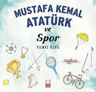 Mustafa Kemal Atatürk ve Spor kapağı