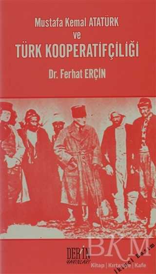 Mustafa Kemal Atatürk ve Türk Kooperatifçiliği