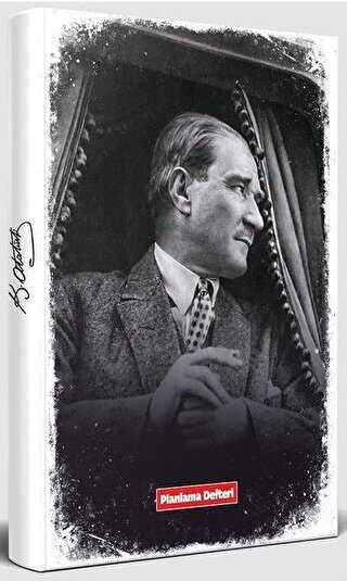 Mustafa Kemal - Tarihsiz Atatürk Planlama Defteri - Halk Kitabevi