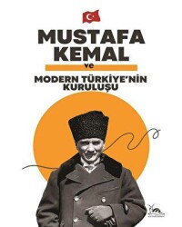 Mustafa Kemal ve Ulusal Bir Devletin Doğuşu - Sarmal Kitabevi