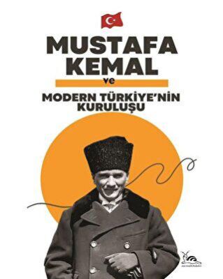 Mustafa Kemal ve Ulusal Bir Devletin Doğuşu - 1