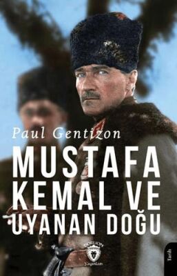 Mustafa Kemal Ve Uyanan Doğu - 1