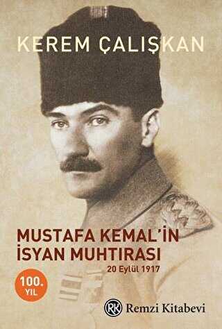 Mustafa Kemal’in İsyan Muhtırası - Remzi Kitabevi