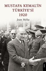 Mustafa Kemal’in Türkiye’si 1920 - Dorlion Yayınları