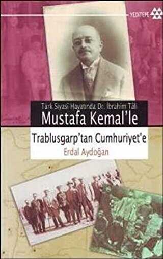 Mustafa Kemal’le Trablusgarp’tan Cumhuriyet’e