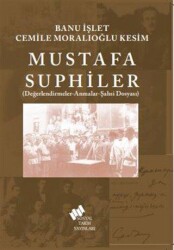 Mustafa Suphiler - Sosyal Tarih Yayınları