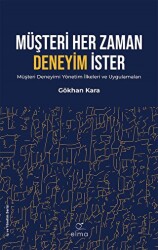Müşteri Her Zaman Deneyim İster - ELMA Yayınevi