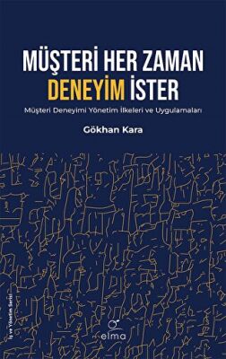 Müşteri Her Zaman Deneyim İster - 1