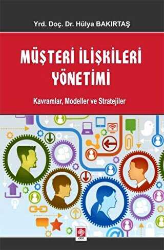 Müşteri İlişkileri Yönetimi - Ekin Basım Yayın