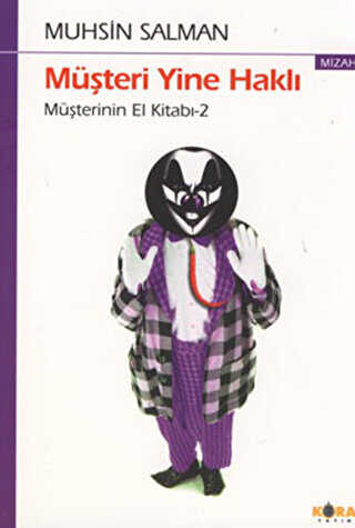 Müşteri Yine Haklı - Kora Yayın