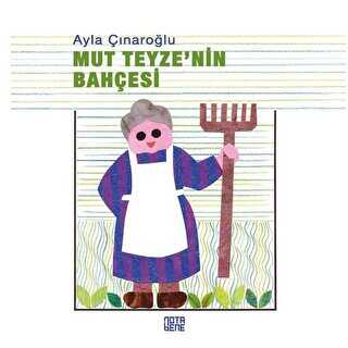 Mut Teyze’nin Bahçesi - Nota Bene Yayınları