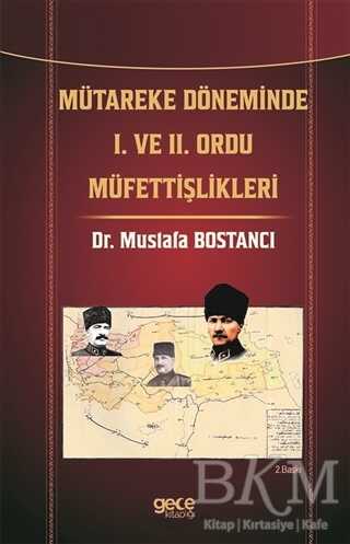 Mütareke Döneminde 1. ve 2. Ordu Müfettişlikleri - Gece Kitaplığı