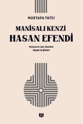 Mutasavvıf, Şair, Bestekar Manisalı Kenzî Hasan Efendi - H Yayınları
