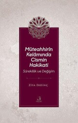 Müteahhirin Kelamında Cismin Hakikati - Fecr Yayınları