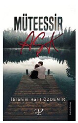 Müteessir Aşk - Dls Yayınları