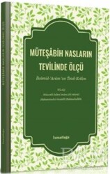 Müteşabih Nasların Tevilinde Ölçü - 2