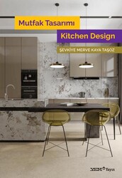 Mutfak Tasarımı - Kitchen Design - YEM Yayın