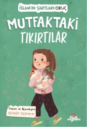 Mutfaktaki Tıkırtılar, İslam’ın Şartları Oruç - Düş Değirmeni