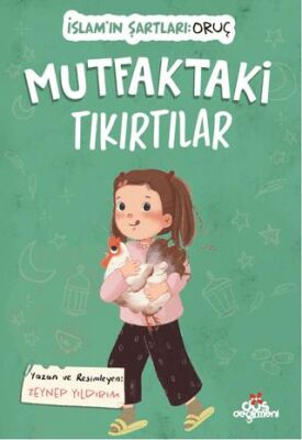 Mutfaktaki Tıkırtılar, İslam’ın Şartları Oruç - 1