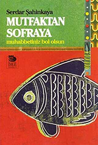Mutfaktan Sofraya - İmge Kitabevi Yayınları