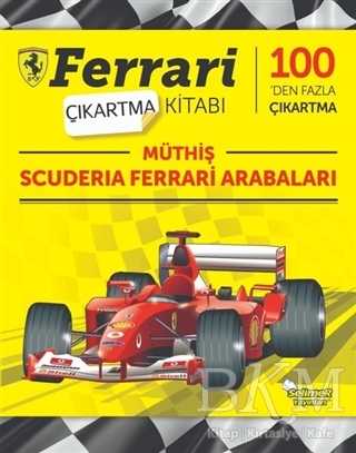 Müthiş Scuderia Ferrari Arabaları - Ferrari Çıkartma Kitabı - Selimer Yayınları