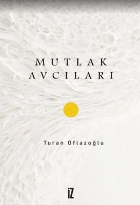 Mutlak Avcıları - 1