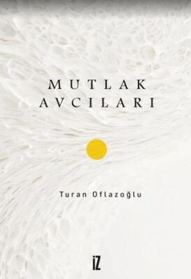 Mutlak Avcıları - 1