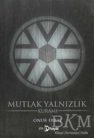 Mutlak Yalnızlık Kuramı - Hayal Yayınları