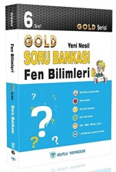 6. Sınıf Gold Yeni Nesil Fen Bilimleri Soru Bankası - Mutlu Yayıncılık