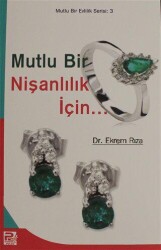 Mutlu Bir Nişanlılık İçin... - Karınca & Polen Yayınları