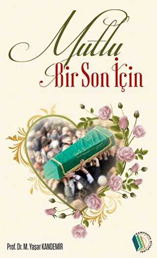 Mutlu Bir Son İçin - Kampanya Kitapları - Erkam