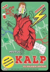 Mutlu Kalp ve Dolaşım Sistemi - Teleskop Popüler Bilim