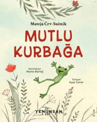 Mutlu Kurbağa - Yeni İnsan Yayınevi