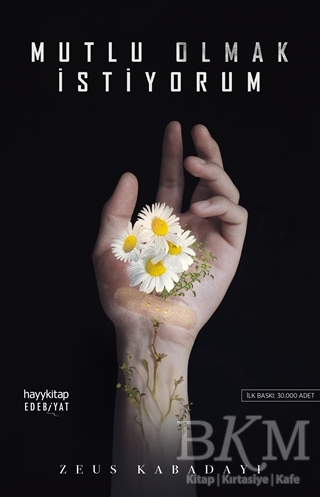 Mutlu Olmak İstiyorum - Hayykitap