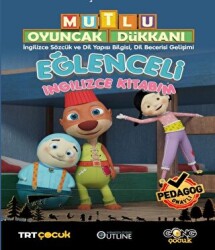 Mutlu Oyuncak Dükkanı - Eğlenceli Ve Etkinlikli İngilizce Kitabım - Gong Çocuk