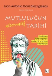 Mutluluğun Alternatif Tarihi - İrene Kitap