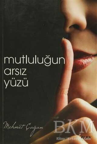 Mutluluğun Arsız Yüzü - Alfa Yayınları