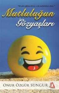 Mutluluğun Gözyaşları - Sisyphos Yayınları