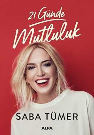 21 Günde Mutluluk - Alfa Yayınları