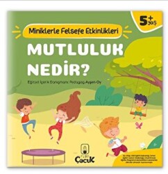 Mutluluk Nedir? - Miniklerle Felsefe Etkinlikleri - Floki Çocuk