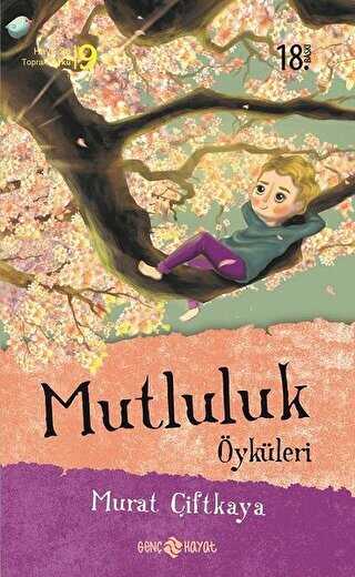 Mutluluk Öyküleri - Genç Hayat