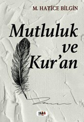 Mutluluk ve Kur’an - Tilki Kitap