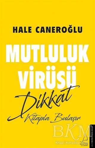 Mutluluk Virüsü - Destek Yayınları