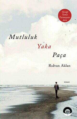 Mutluluk Yaka Paça - Yaka Yayınları